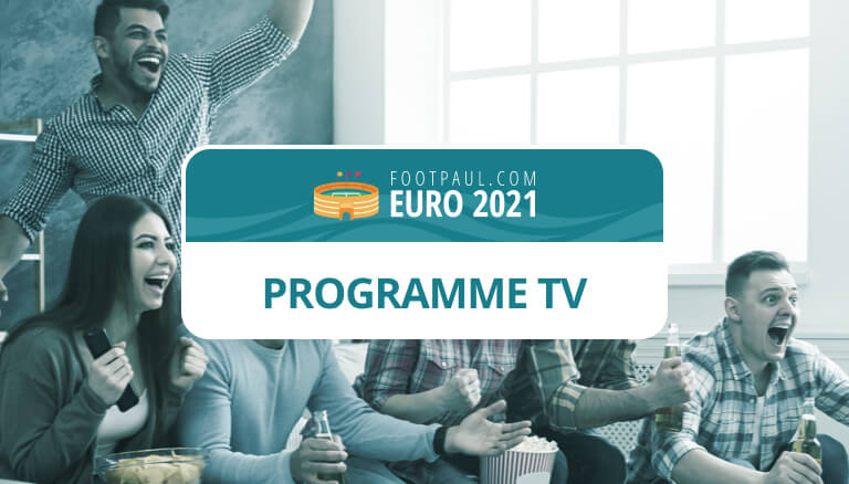 programme tv euro 2021