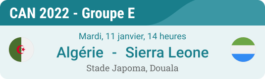 prédiction football sur le match de la CAN 2021 Algérie vs Sierra Leone