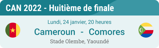 aperçu huitième de finale de la CAN 2021 Cameroun vs Comores