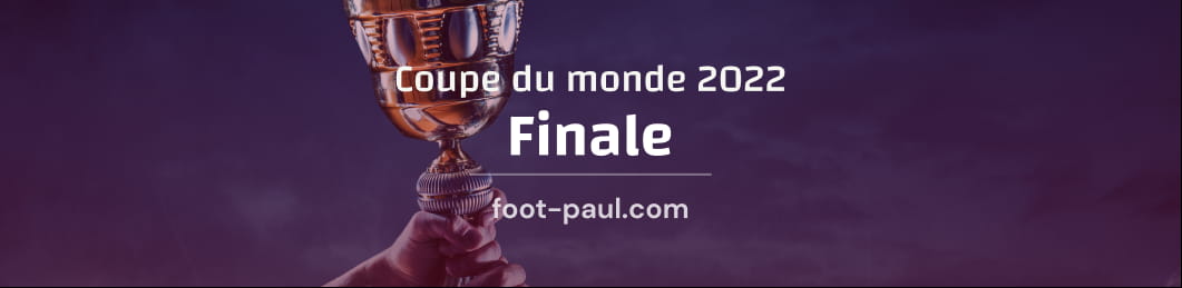 Tout sur la finale de la Coupe du monde 2022 le 18 décembre