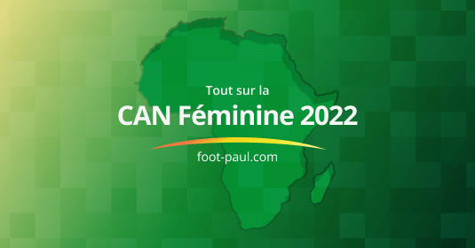 Informations sur la CAN Féminine 2022