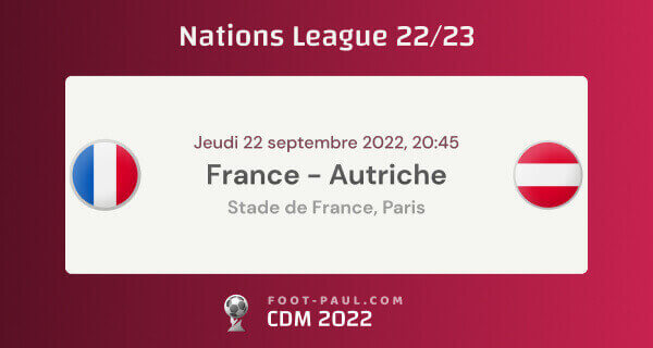 Aperçu et pronostic pour France - Autriche en Ligue A de la Ligue des Nations 2022/23