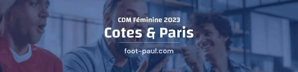 Cotes et Paris sur la Coupe du monde féminine 2023