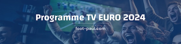 Programme TV de l'EURO 2024 en Allemagne